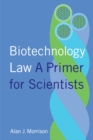 Image for Biotechnology law: a primer for scientists