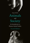 Image for Animals and Society: An Introduction to Human-Animal Studies