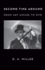 Image for Second Time Around: From Art House to DVD