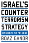 Image for Israel&#39;s Counterterrorism Strategy: Origins to the Present