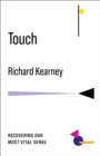 Image for Touch: recovering our most vital sense