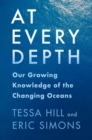 Image for At Every Depth: Our Growing Knowledge of the Changing Oceans