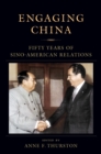 Image for Engaging China: Fifty Years of Sino-American Relations