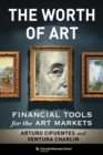 Image for The Worth of Art: Financial Tools for the Art Market