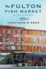 Image for The Fulton Fish Market: A History