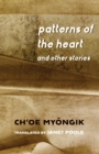 Image for Patterns of the heart and other stories