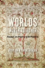 Image for Worlds Woven Together: Essays on Poetry and Poetics