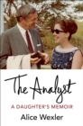 Image for The analyst: a daughter&#39;s memoir