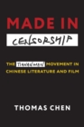 Image for Made in Censorship: The Tiananmen Movement in Chinese Literature and Film