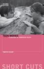 Image for Teen Movies: American Youth on Screen