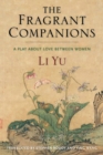 Image for Fragrant Companions: A Play About Love Between Women