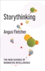 Image for Storythinking: The New Science of Narrative Intelligence