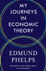 Image for My Journeys in Economic Theory