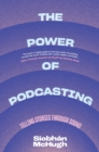 Image for The power of podcasting: telling stories through sound