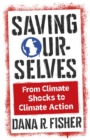 Image for Saving ourselves: from climate shocks to climate action