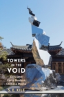 Image for Towers in the Void: Li Yu and Early Modern Chinese Media