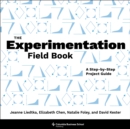 Image for The Experimentation Field Book: A Step-by-Step Project Guide