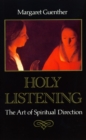 Image for Holy Listening : The Art of Spiritual Direction