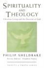Image for Spirituality and Theology: Christian Living and the Doctrine of God