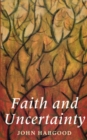 Image for Faith and Uncertainty