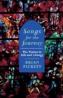 Image for Songs for the Journey : The Psalms in Life and Liturgy