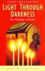 Image for Light Through Darkness : The Orthodox Tradition