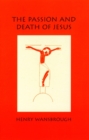 Image for The passion and death of Jesus