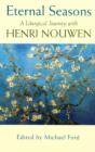 Image for Eternal seasons  : a liturgical journey with Henri Nouwen