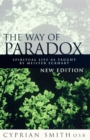 Image for The way of paradox  : spiritual life as taught by Meister Eckhart