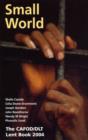 Image for Small world  : the CAFOD/DLT Lent book 2004