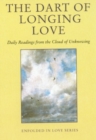 Image for The Dart of Longing Love : Daily Readings from the Cloud of Unknowing