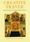 Image for Creative Prayer : Daily Readings with Metropolitan Anthony of Sourozh