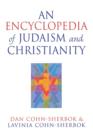 Image for An Encyclopedia of Judaism and Christianity