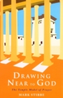 Image for Drawing near to God  : the Temple model of prayer
