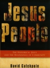 Image for Jesus People : The Historical Jesus and the Beginnings of Community