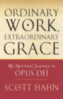 Image for Ordinary Work, Extraordinary Grace