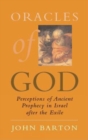 Image for Oracles of God : Preceptions of Ancient Prophecy in Israel After Exile