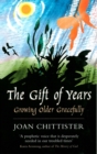Image for The gift of years  : growing older gracefully