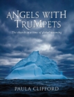 Image for Angels with Trumpets : The Church in a Time of Global Warming