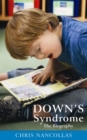 Image for Down&#39;s Syndrome : The Biography