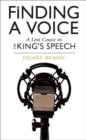Image for Finding a voice  : a Lent course on the film The King&#39;s speech