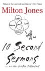 Image for 10 second sermons: -and even quicker illustrations