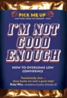 Image for I&#39;m Not Good Enough