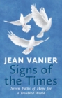 Image for Signs of the times  : seven paths of hope for a troubled world