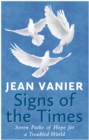 Image for Signs of the times: seven paths of hope for a troubled world