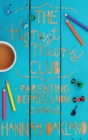Image for The Honest Mums&#39; Club