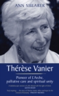 Image for Thâeráese Vanier  : pioneer of L&#39;Arche, palliative care and spiritual unity