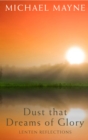 Image for DUST THAT DREAMS OF GLORY
