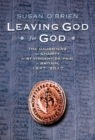 Image for Leaving God for God