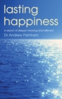 Image for Lasting happiness: in search of deeper meaning and fulfilment
